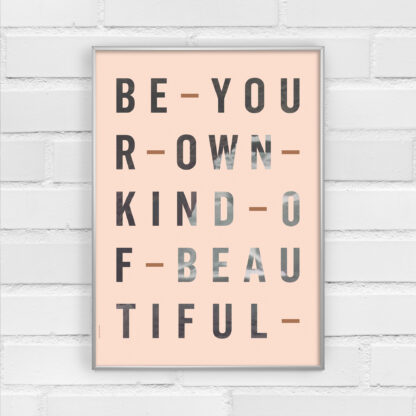 BE YOUR OWN KIND - ROSE - I LOVE MY TYPE