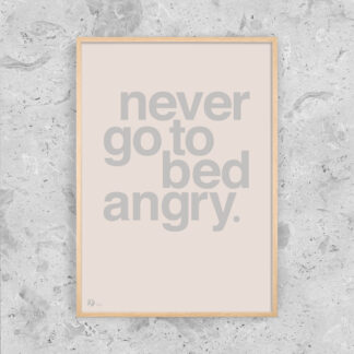 Never Go To Bed Angry - Rose - Dahl & Krohn