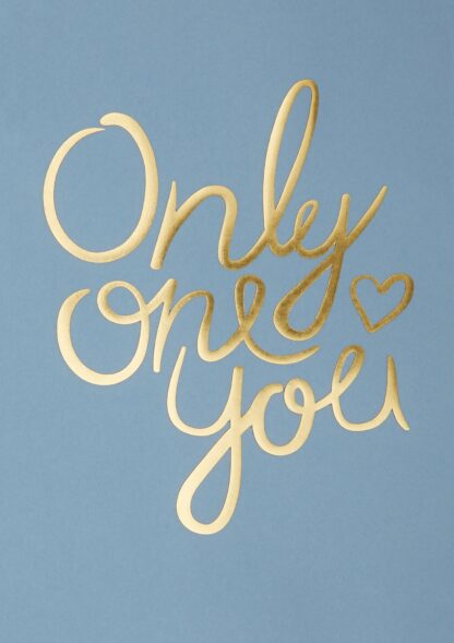 ONLY ONE YOU - NEW BLUE-A4 - I LOVE MY TYPE